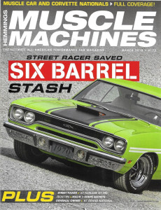 HEMMINGS MUSCLE MACHINES 2018 MAR - 6-BARREL SAVED, '67 FAIRLANE GT 390,'67 GN